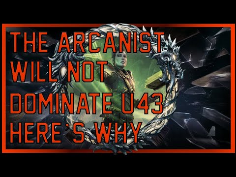 The Arcanist WILL NOT be Meta in Update 43: Here's Why