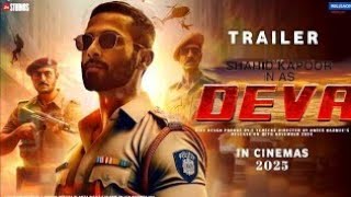 DEVA Trailer | Shahid Kapoor | Pooja Hegde | DEVA Movie Trailer | DEVA Release Trailer | 2024