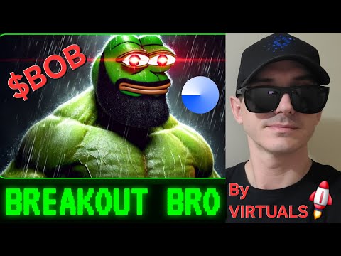 $BOB - BREAKOUT BRO BY VIRTUALS TOKEN CRYPTO COIN HOW TO BUY BOB PEPE BASE MEMECOIN CHAD AI AGENT