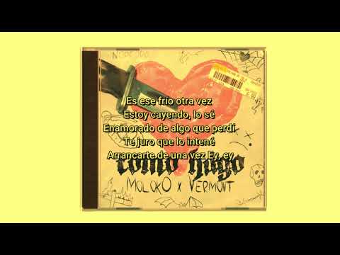 Molok0 x Vermont - Como hago (Letra/Lyrics)