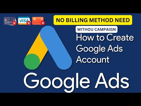 How to Create a Google Ads Account without Billing without Campaign | Create Google Ads Account Free