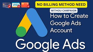 How to Create a Google Ads Account without Billing without Campaign | Create Google Ads Account Free