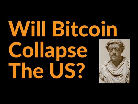 Will Bitcoin Collapse The American Empire?