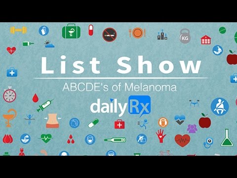 List Show - ABCDE's of Melanoma