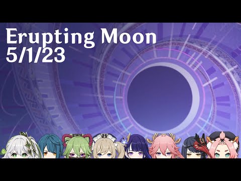 Genshin Impact - 36 star Spiral Abyss - Erupting Moon 5/1/23