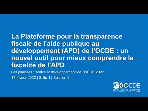 Les journées fiscalité et développement de l'OCDE 2022 (Jour 2 Salle 1 Session 2) : ADP