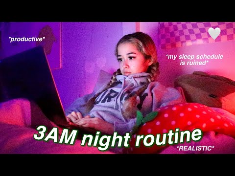 my REAL 3am night routine *my sleep schedule is ruined*