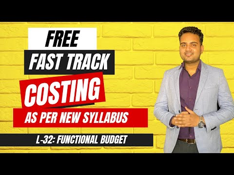 Ca Inter Costing Fastrack Batch for May 2024 Attempt| Lecture 32| Budget and Budgetary costing