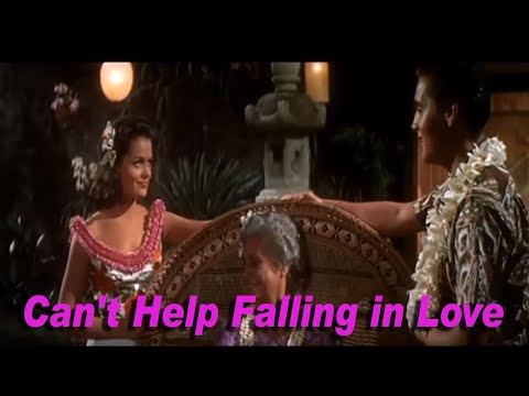 Can't Help Falling in Love - Elvis Presley(영화 Blue Hawaii 중에서)