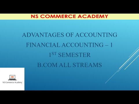 ADVANTAGES OF ACCOUNTING - FA-1 - 1ST SEMESTER - B.COM ALL STREAMS -OU