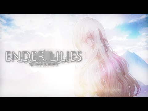 【探索型2DアクションRPG】#7 ENDER LILIES: Quietus of the Knights（エンダーリリーズ） 復習プレイ (END)