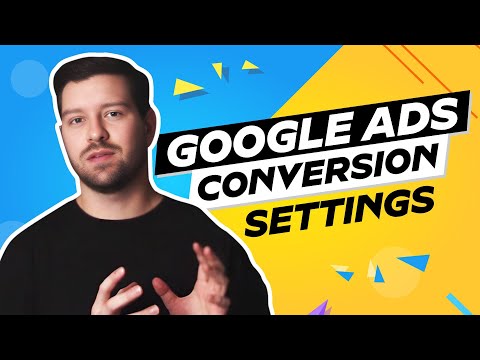 Google Ads Conversion Settings In 2024