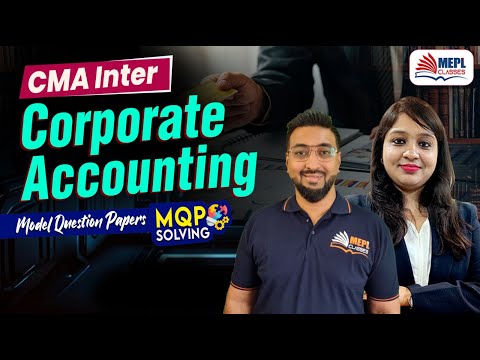 CMA Intermediate | Corporate Accounts - MQP SOLVING 📝| MEPL Classes