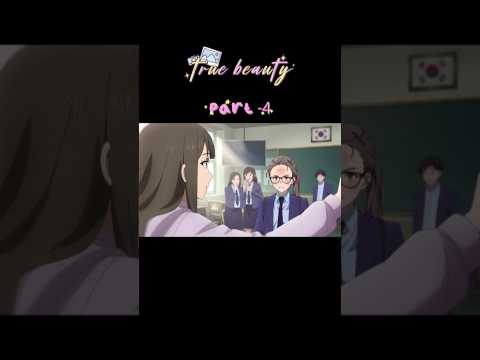 True beauty anime 💅🏻 part-4 #ytshorts #viralshorts #viralvideo