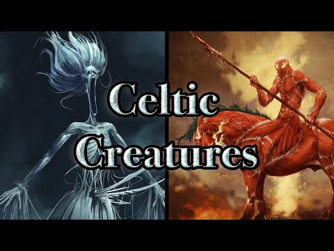 Mythical Creatures and Monsters from Celtic Mythology | Part 1