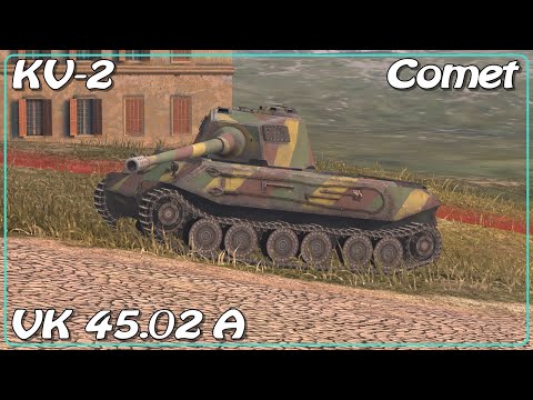 KV-2 Menacing • VK 45.02 A • Comet • WoT Blitz *SR