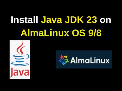 Step-by-Step Guide: How to Install Java JDK 23 on AlmaLinux OS | Java jdk on AlmaLinux OS | 2024