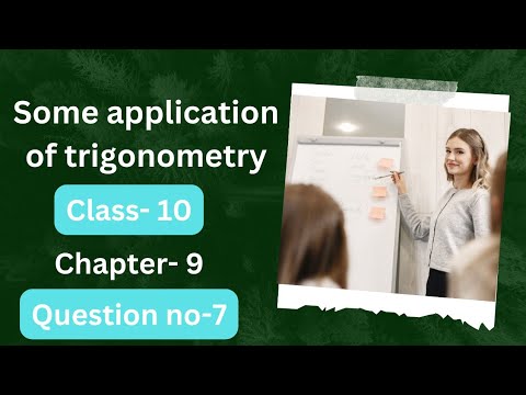 Some application of trigonometry! class- 10! chapter-9! ncert! question no. 7 ! #class 10 maths