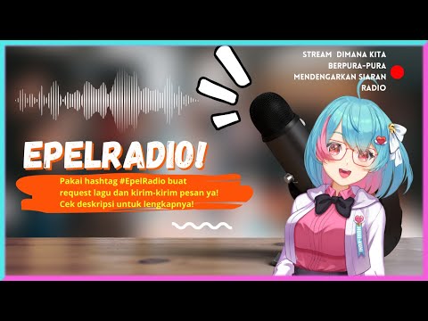 【12.1 FM, Epel Radio!】On Air Perdana!