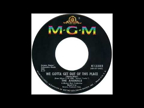 Animals - We Gotta Get Out Of This Place (1965)