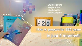 How to prepare for *SSC* exam in 2 months!📚 | Study Tips + Routine🌷| ”Ensure A++” Bangladesh 🇧🇩