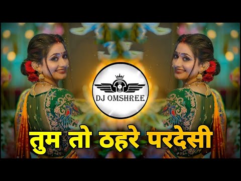 TUM TOH THERE PARDESI DJ SONG | REMIX | DJ TRENDING SONG | #2024 | INSTA VIRAL SONG | DJ OMSHREE