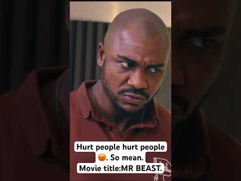 Hurt people hurt people. So mean 😡. Movie Title: MR BEAST. Showing on Joyflix channel.