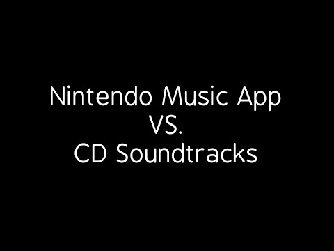 Nintendo Music App VS. CD Soundtracks (Audio Quality Comparison)