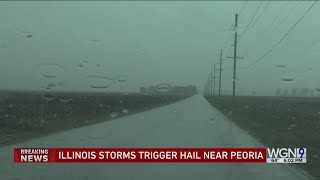 Illinois storms trigger hail near peoria