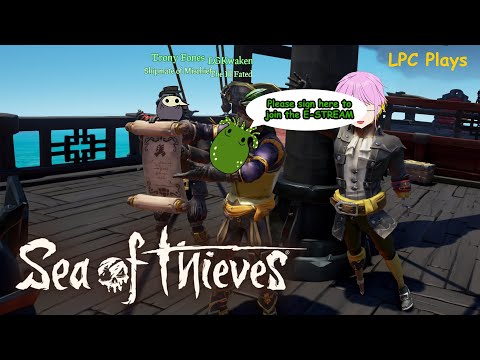 『Sea of Thieves』 Athena Doko? 【LPC Plays】