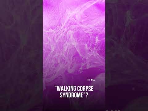 Living with the "Walking Corpse Syndrome" 💀😱 #CorpseSyndrome #MedicalMysteries #shortsvideo