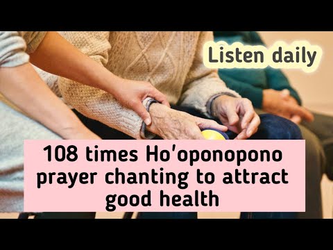 108 times Ho'oponopono prayer chanting to improve your health❤️ #hooponopono