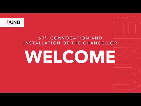 UNB's 69th Convocation and Installation of the Chancellor