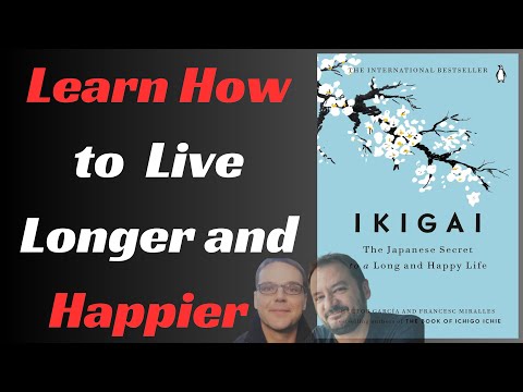 Ikigai: The Japanese Secret to a Long and Happy Life | Full Book Summary