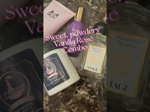 Sweet Powdery Vanilla Rose Winning Combo