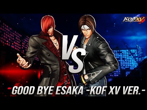 KOF XV OST - Good Bye ESAKA -KOF XV ver.- (Iori VS Kyo Destiny Battle Theme)