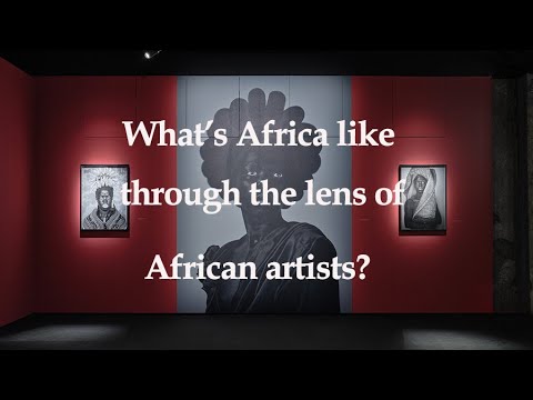 Shanghai exhibition showcases Africa through the lens of African artists