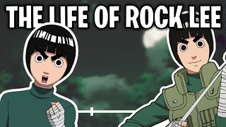 The Life Of Rock Lee (Naruto)