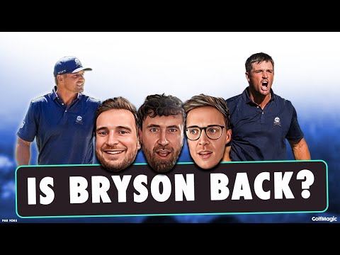 Is Bryson Dechambeau The Most ENTERTAINING Golfer On The Planet? (The Par FORE Podcast Ep.7)