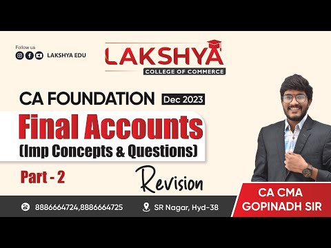 RAPID REVISION FINAL ACCOUNTS PART 2|| CA FOUNDATION DEC 2023||BY CA CMA GOPINADH SIR(AIR 23)