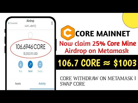 Claim Core Mainnet Airdrop on Metamask || Core Withdraw/Swap on Metamask