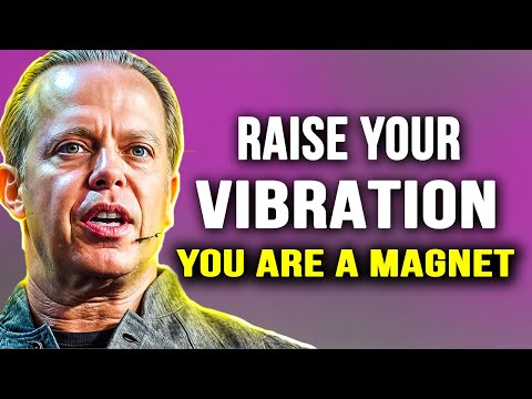 You're a Magnet! Harness Your Vibration for Powerful Manifestation -- Joe Dispenza