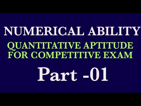 NUMERICAL ABILITY - 01 // QUANTITATIVE APTITUDE  FOR COMPETITIVE EXAMS