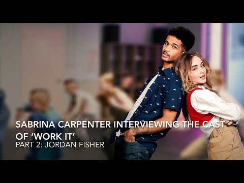 Sabrina Carpenter Interviewing The Cast of ‘Work It’ | Part 2: Jordan Fisher