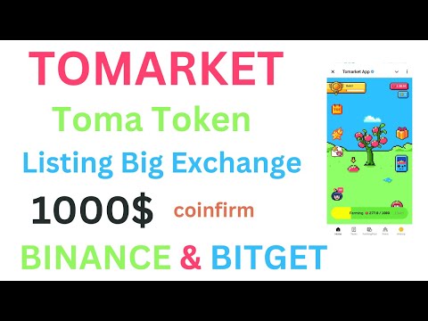 Cash Out Your Tomarket Airdrop Toma Token || Listing Coinfirm Binance || Easy Withdraw Toma Token