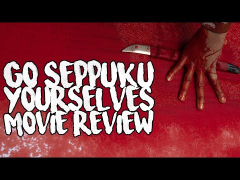 Go Seppuku Yourselves - 全員切腹 - Movie Review