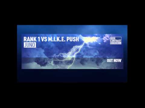 Rank 1 vs M.I.K.E. Push - JUNO