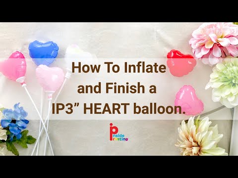 How To Inflate and Finish a IP3”HEART balloon.