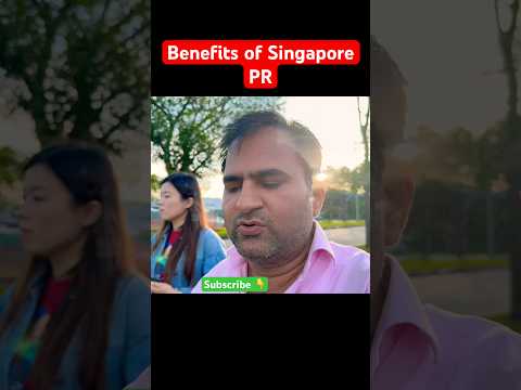 Benefits of Singapore PR Permanent Residence #singapore #travel #job #career #canada #australia#desi