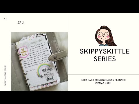 Skippyskittle Series Ep2: Cara Saya Menggunakan planner setiap hari | Planner Flip